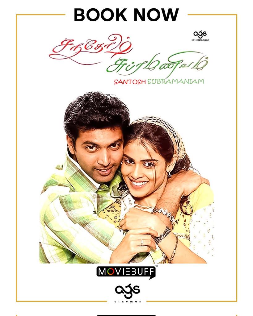 Don't miss your favourite and our favourite #SanthoshSubramanim on the big screens one more time!!! Catch it at #AGSTnagar today! 

@actor_jayamravi @geneliad @moviebuffindia