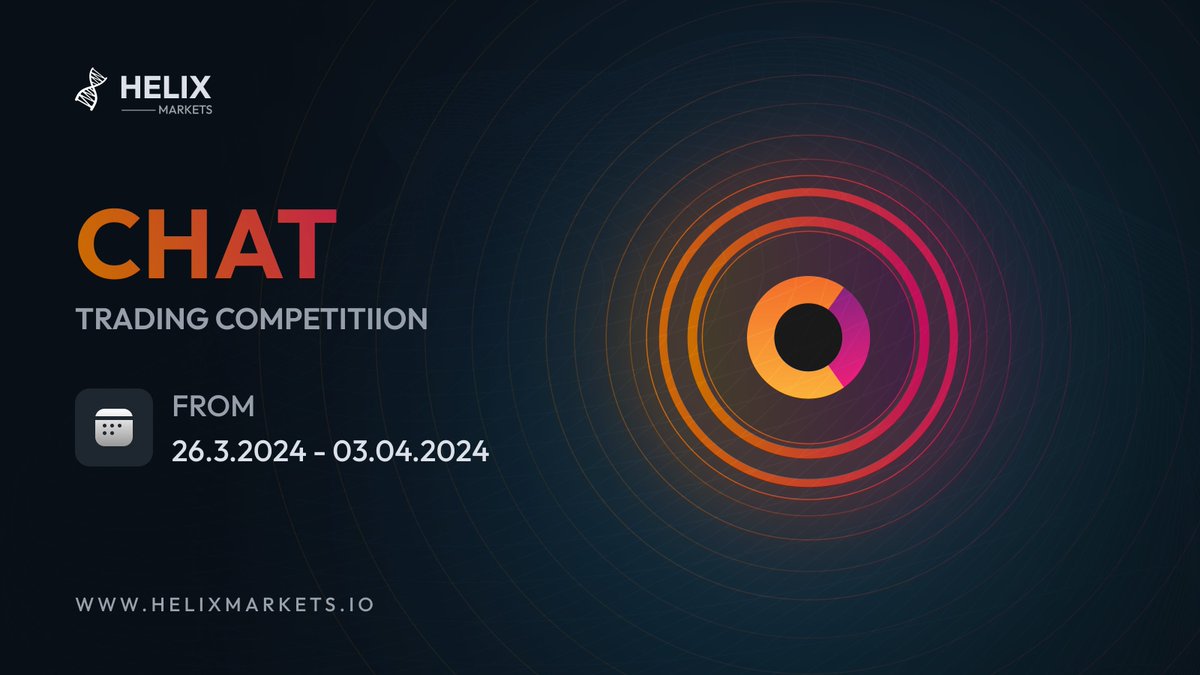Ready to dominate the charts? Dive into the $CHAT Trading Competition on Helix Markets! 📈 From March 26th to April 3rd, top 10 volume traders on CHAT/USDC trading pair win a share of 3000 $CHAT! 🏆 #HelixMarkets #CHATCompetition