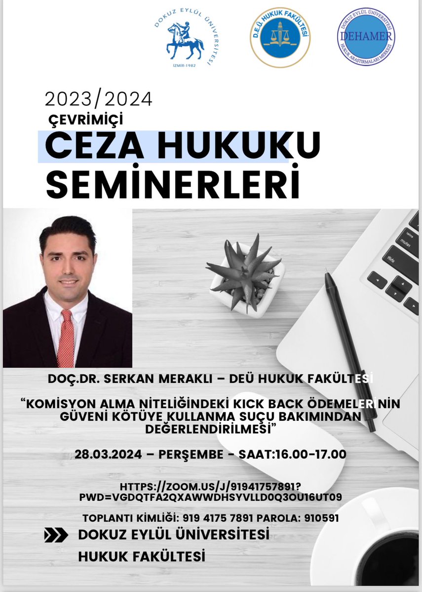 🗓️ 28 Mart #perşembe 🕞 16.00 ✅ Düzenleyen: @deu_hukuk 💬 Serkan Meraklı 📢 Yaklaşan hukuk etkinlikleri: turkiyehukuk.org/etkinlik/ 🔹Bizi takip edin: linktr.ee/turkiyehukuk