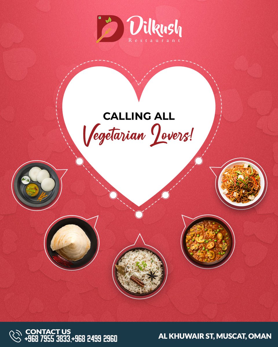 Calling all Vegetarian Lovers!

Call @ +968 7955 3833, +968 2499 2960
Landline no: 24992960

#VeggieDelight #dilkushrestaurant #PlantPowered #MeatlessMagic #VegetarianVibes #GreenEating
#VeggieLife #MeatFreeMonday #LeafyGoodness #VegetarianFoodie #GoVeggie
#NoMeatNoProblem