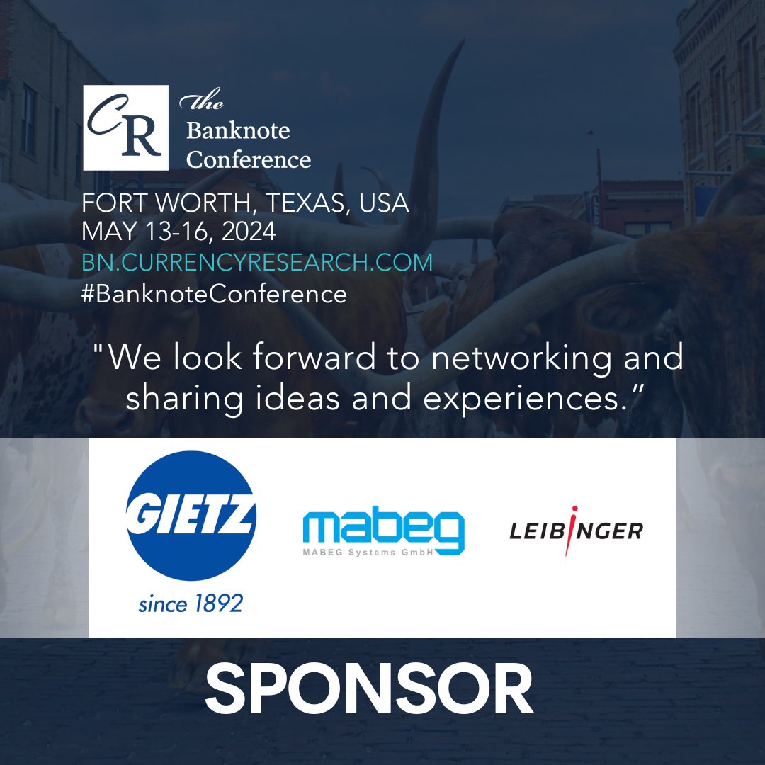 CurrencyResearc's tweet image. Great to have Gietz, MABEG and Leibinger as Sponsors of the Banknote Conference in Fort Worth, Texas on 13-16 May 2024! We look forward to collaborating with you to host a memorable event.
See you there! lnkd.in/d6HMXmQs
#BanknoteConference #banknotes #CurrencyNews