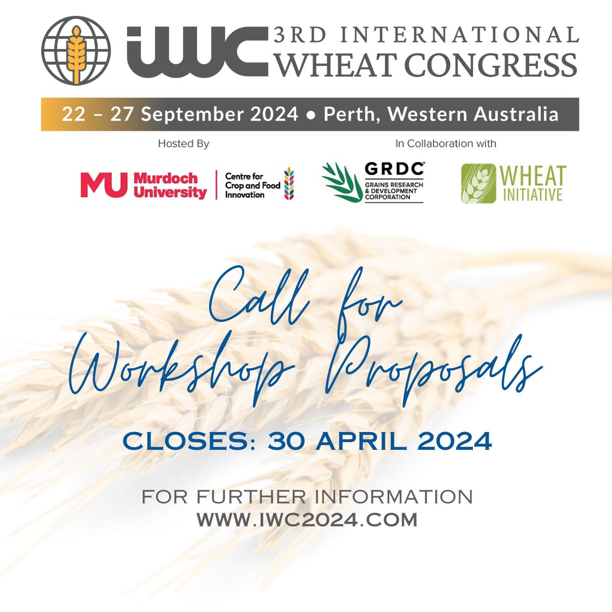 Calling all wheat enthusiasts: Submit your workshop proposals by 30 April 2024 and be part of a global dialogue on wheat innovation, sustainability, and resilience. Join us at #iwc2024perth Let's shape the future of wheat together! #WheatResearch #AgricultureInnovation