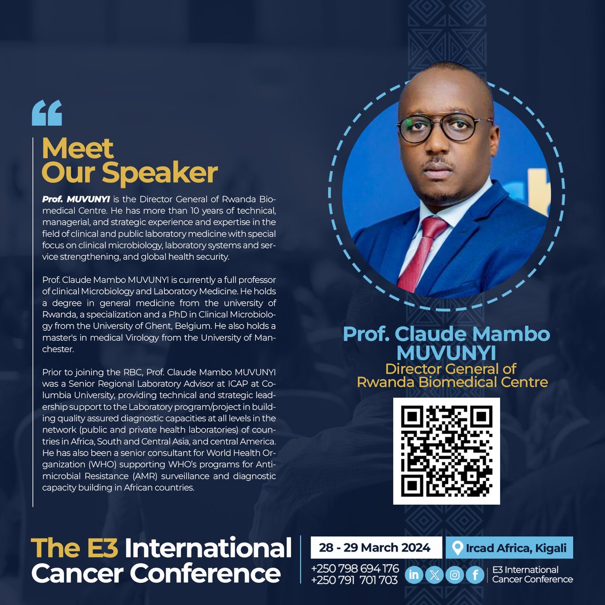 Our Director General Prof Dr Claude Muvunyi @CMuvunyi will be speaking at the E3 International #Cancer Conference on 28-29 March 2024 at IRCAD Africa.