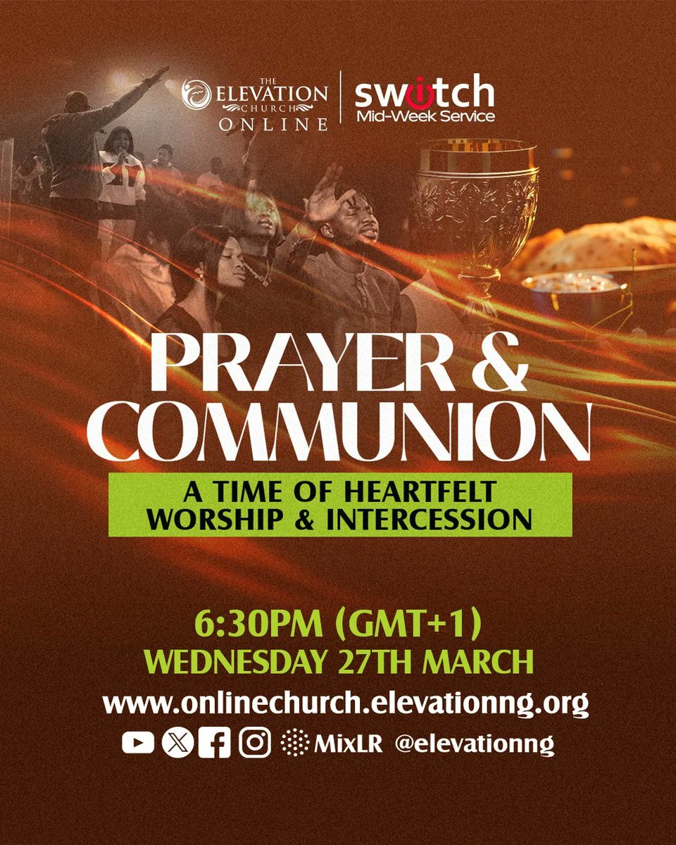 elevationng's tweet photo. Join us for an evening of prevailing prayer and worship at 6:30 PM today. It's a night of intercession and worship.

Prayer Changes Everything, Come Pray &amp; Worship with Us.

See slides for more information.

#SWITCHservice
#prayerandcommunion
#ElevationNG https://t.co/JOZ8a4P74d