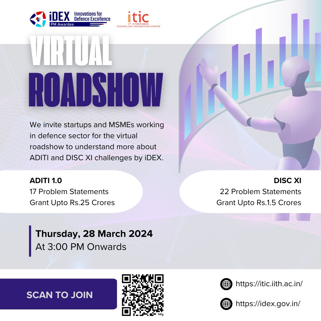 Join us for the Virtual iDEX Roadshow hosted by iTIC Incubator at IIT Hyderabad! Discover how iDEX is supporting startups and MSMEs in Defence and Aerospace sectors.

📅 Date: Thursday, March 28, 2024
🕒 Time: 03:00 pm onwards
🔗 Meeting Details: lnkd.in/dAzZtA3F