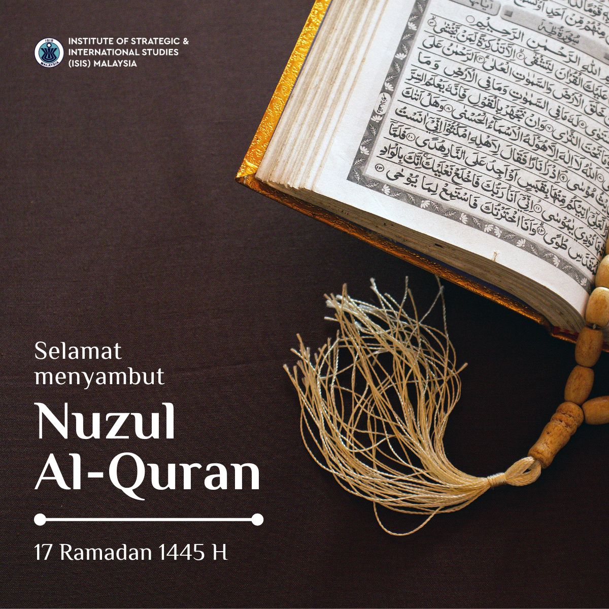 Salam Nuzul Al-Quran kepada seluruh umat Islam. @ISIS_MY extends its warms wishes on this blessed day.