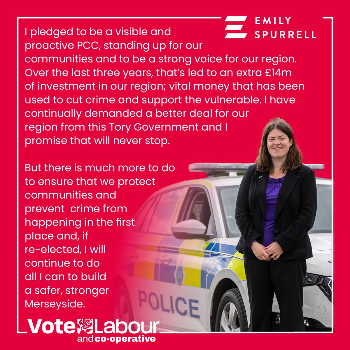 Since I was elected as Police Commissioner 3 years ago I have delivered: 💰£14 million extra funding 👮600+ extra police officers ⬇️ knife crime down ❤️ New victim care hub Re-elect me on 2nd May and I will do much more. Read and share my manifesto: 👉 emily4merseyside.com