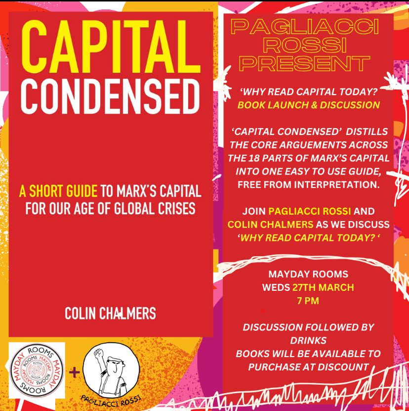 Join us tonight (7pm) at @maydayrooms to hear from @colinchalmers on his 'Capital Condensed' and to answer the inescapable question, why read Capital today?