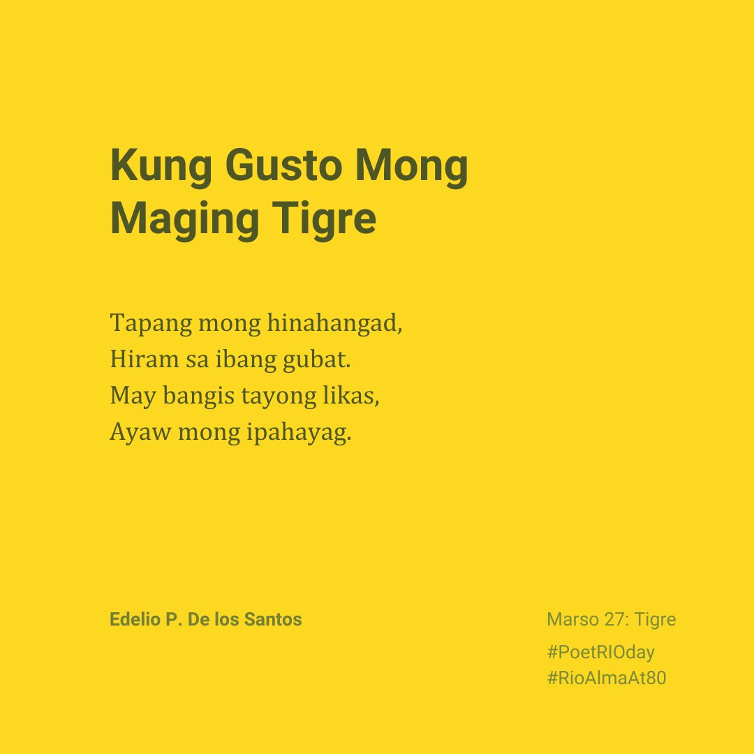 highway54's tweet photo. 27 Marso: Tigre

Kung Gusto Mong Maging Tigre

Tapang mong hinahangad,
Hiram sa ibang gubat.
May bangis tayong likas,
Ayaw mong ipahayag.

@AdarnaHouse 
#PoetRIOday
#RioAlmaAt80 https://t.co/ynsnmva3zU