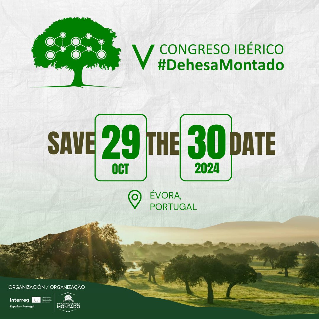 🌳¡V Congreso Ibérico #DehesaMontado! 🌳 📅 Fecha: 29-30 de octubre de 2024 📍 Lugar: Évora, Portugal ¡Prepárate para sumergirte en el fascinante mundo de la Dehesa y el Montado! 🌿 ¡Reserva la fecha! ¡No te lo pierdas! 🌟 #Dehesa #Montado #CongresoIbérico #Évora2024