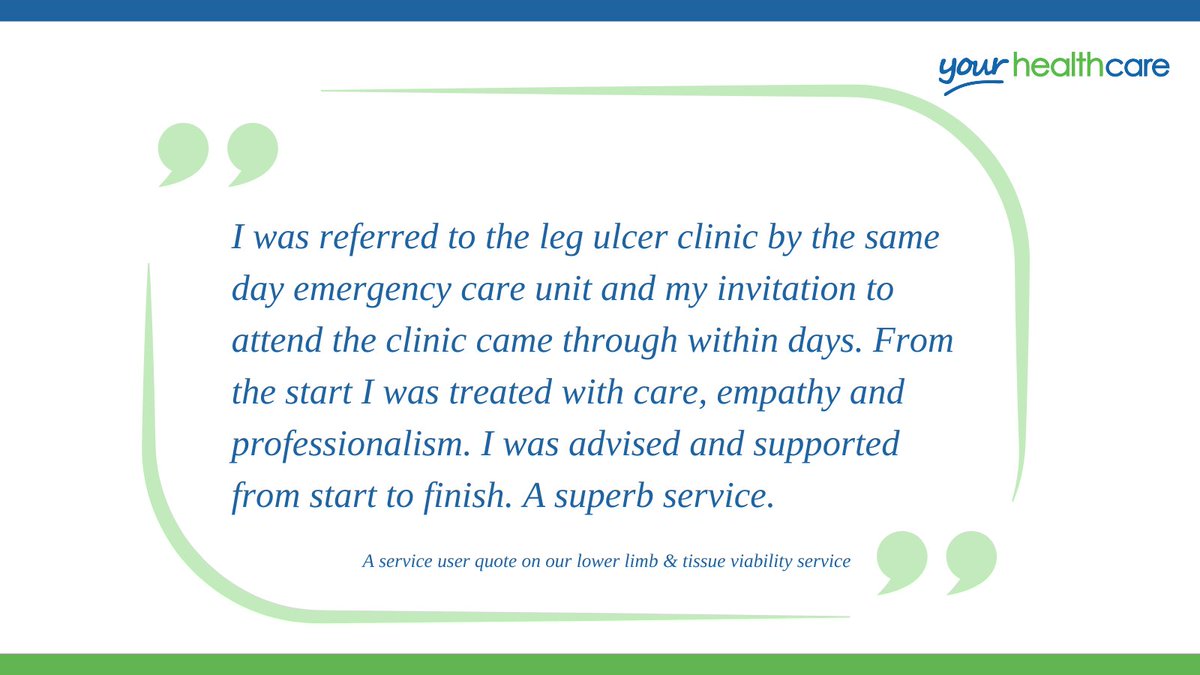 Our leg ulcer clinic team received this heartfelt feedback from a service user. Thanks to everyone who gives us feedback – we appreciate it! #FridayQuote