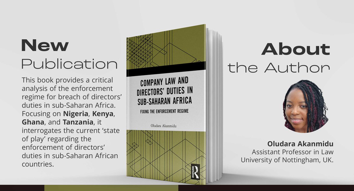 This new publication by @OludaraAkanmidu focuses on Nigeria 🇳🇬, Kenya 🇰🇪, Ghana 🇬🇭, and Tanzania 🇹🇿, it interrogates the current ‘state of play’ regarding the enforcement of directors’ duties in sub-Saharan African countries. Get your copy 📑 routledge.com/Company-Law-an…