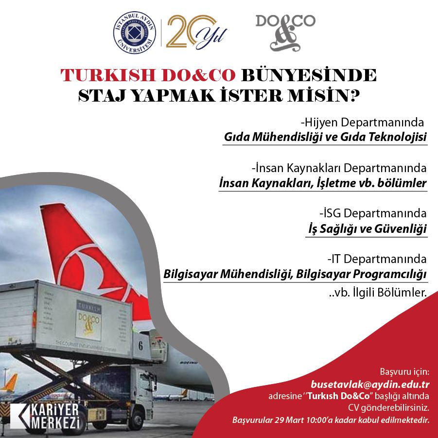 🎉TURKİSH DO&CO Bünyesinde ilgili departmanlardan stajyer alınacaktır. Başvuru için; busetavlak@aydin.edu.tr adresine ''Turkish Do&Co'' başlığı altında CV gönderebilirsiniz. Başvurular 29 Mart 10:00'a kadar kabul edilmektedir.