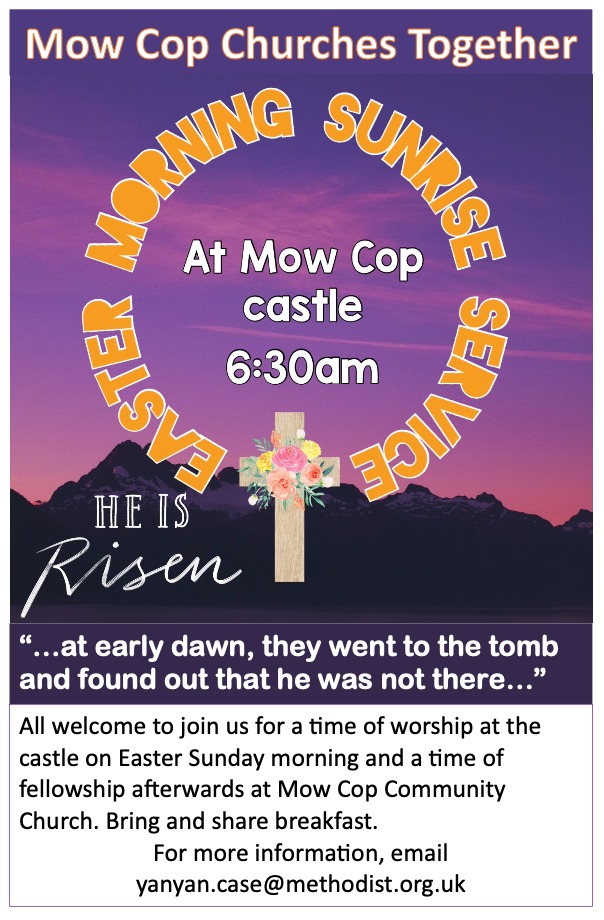 EVENTS | Mow Cop Churches Together, Easter Morning Sunrise Service - Sunday 31st March (6.30am) at Mow Cop castle. Details below 🙂