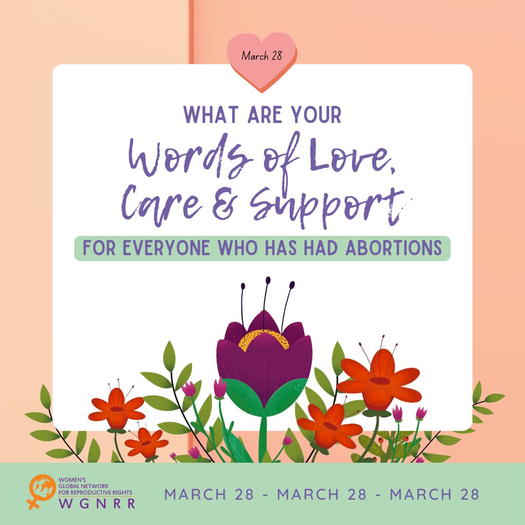 ✨ For #March28, a Global Day to #DestigmatizeAbortions, we are blooming love, care, and support. 💭 Repost this with your own positive letters for everyone who has had abortions! Together, let’s #DestigmatizeAbortions at: march28.org 💚