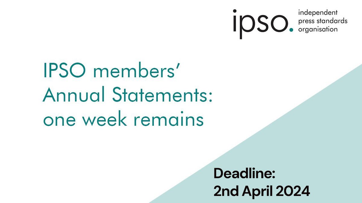 Just one week left for publishers to submit their annual statements. You can read about how these statements demonstrate publishers’ commitment to following the high standards set by the Editors’ Code, here: ipso.co.uk/monitoring/ann…