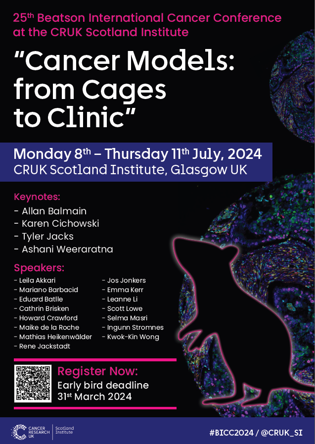 🚨Early bird registration closing soon🚨 Register now for our 25th Beatson International Cancer Conference at the CRUK Scotland Institute - 'Cancer Models: from Cages to Clinic' 📅Monday 8th - Thursday 11th July 2024 🔗Find out more and register here: crukscotlandinstitute.ac.uk/events/beatson…