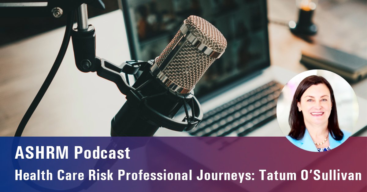 🎧 Delve into the health care risk professional journey of Tatum O’Sullivan, ASHRM President! Discover her journey from nursing to leadership and gain valuable insights. Tune in to the ASHRM Podcast for inspiration in your career! #LeadershipJourney ow.ly/p9nq50R3kl2