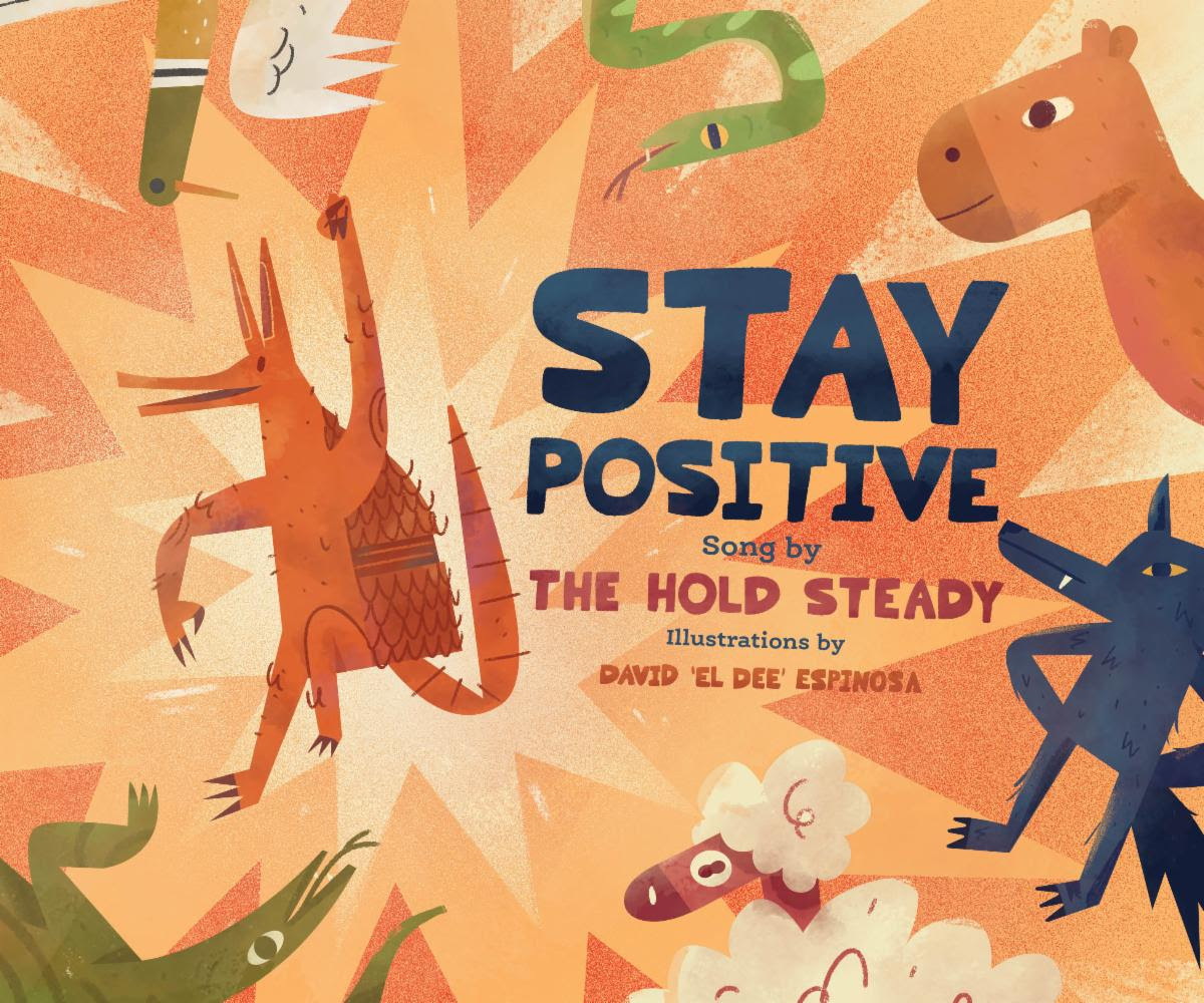 .@TheHoldSteady have announced a new children's book inspired by their 2008 song 'Stay Positive': cos.lv/N6R150R3gJL