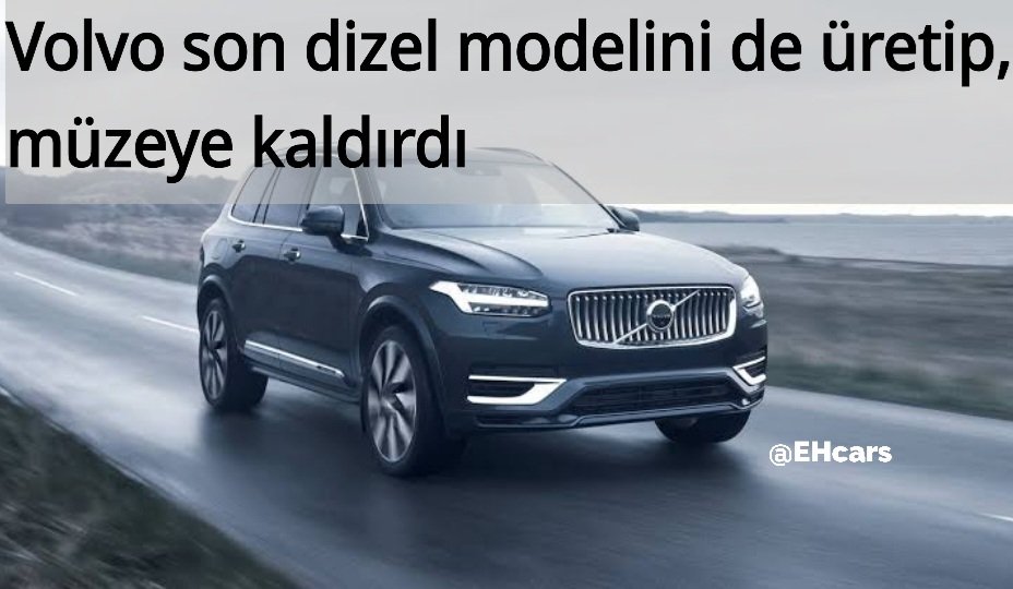 2010 yılından beri Çin'li Geely'nin sahibi olduğu İsveç kökenli Volvo, son #dizel motorlu aracını piyasaya sürdü. 
👉 1991 yılından beri 9 Milyon'dan fazla dizel otomobil üreten Volvo'nun, 2012 ile 2016 yılları arasındaki küresel satışlarının yarısı dizel araçlardı.…