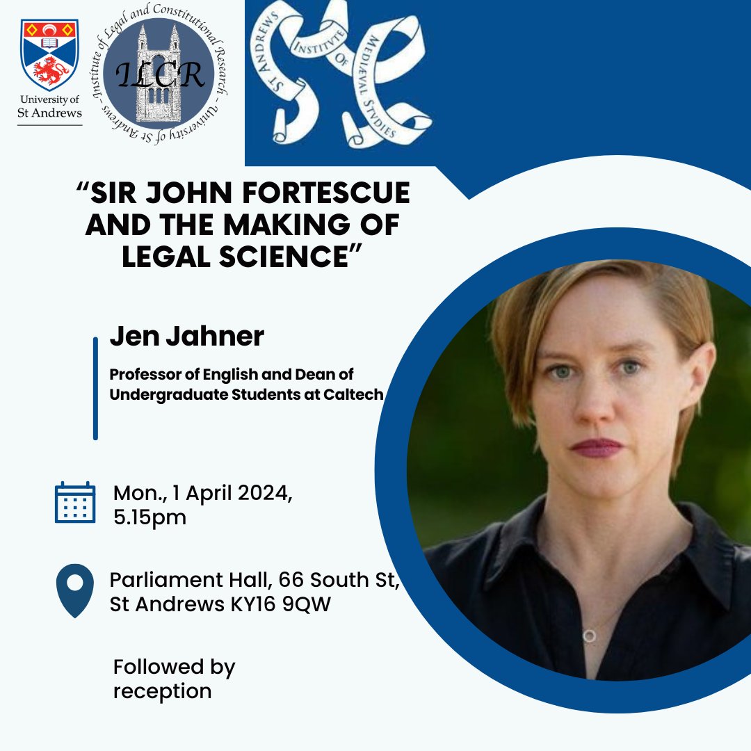 📢Join us for a fascinating seminar on "Sir John Fortescue and the Making of Legal Science" by Jen Jahner from Caltech! 📚 
📅Mon, 1 April 2024, 
🕰️5:15-6:45pm 
📍Parliament Hall, 66 South Street, St Andrews, KY16 9QW 
All are welcome! 
#LegalScience #MedievalStudies #Seminar