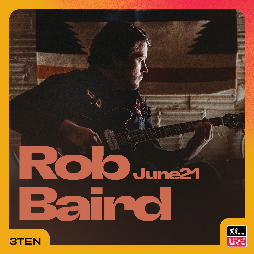 ON SALE NOW 📣 Rob Baird is heading to ACL Live at 3TEN on June 21st! 🎟️ Grab your tickets today at opryent.co/3VDsHpU
