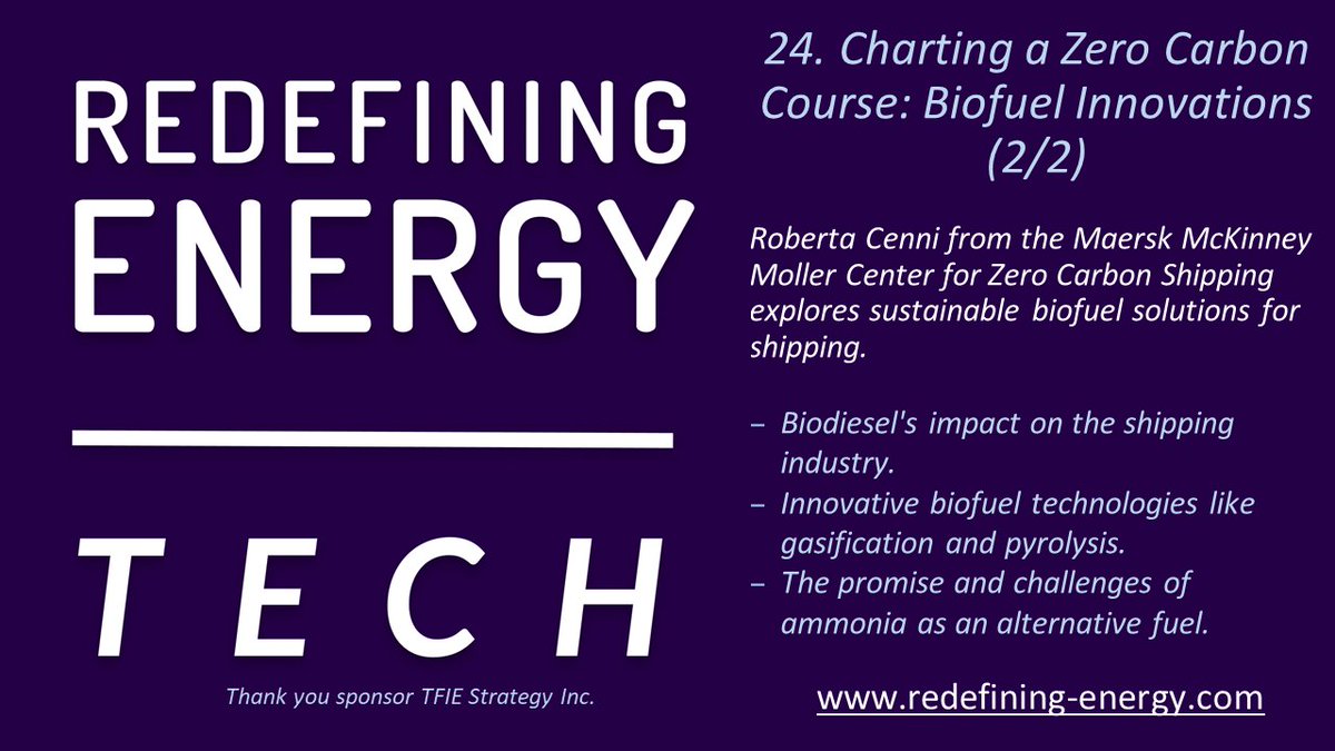 🎤Redefining Energy TECH Ep24: Charting a Zero Carbon Course: Biofuel Innovations (2/2) #applepodcasts podcasts.apple.com/gb/podcast/red… #Spotify open.spotify.com/show/5wwTdK7Tm… Host @mbarnardca discusses decarbonisation of #shipping with Roberta Cenni @Maersk McKinney Moller Center