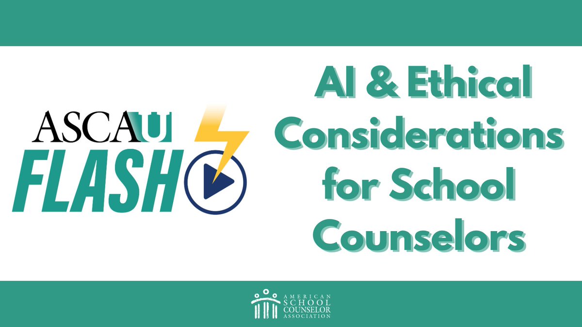 #ASCAUflash: AI & Ethical Considerations for School Counselors Watch here: bit.ly/49aK6JH