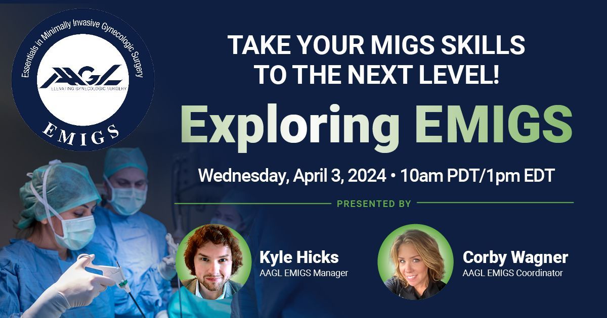 The first Wednesday of the month is coming. Get ready for another installment of Exploring EMIGS. Join us 4/3 at 10am PDT as the AAGL EMIGS team simplifies, edifies, and clarifies all things EMIGS. Register here buff.ly/48WmkC3 @FMIGS1 #AAGL #GYNfluencers #EMIGS #FMIGS