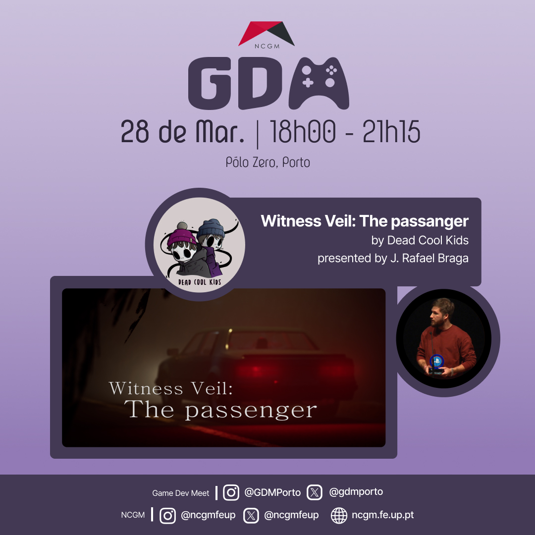 Por fim, anunciamos mais uma apresentação da GDM deste mês! J. Rafael Braga irá apresentar Witness Veil: The Passenger, um thriller psicológico VR, onde oferecer uma boleia a uma jovem perdida na floresta desencadeia uma série de eventos sinistros. #gamedev #ncgm #feup #porto