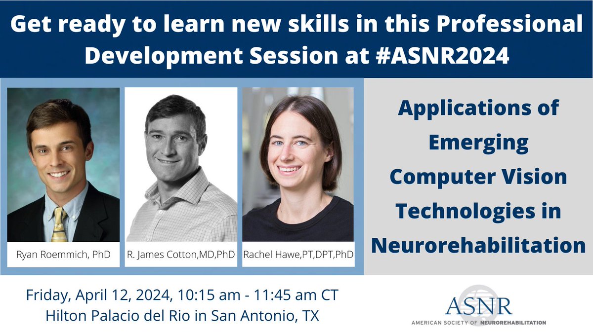 We are looking forward to learning from Drs. @RyanRoemmich, @peabody124, & @RachelLHawe in this upcoming Professional Development Session on computer vision technologies in #neurorehabilitation at #ASNR2024! See the full meeting agenda here: asnr.com/files/ASNR_202… #neurotwitter