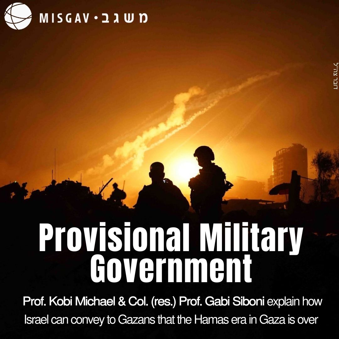 Israel must control the area both to eliminate Hamas military capabilities and to make it clear to Gazans that the era of Hamas rule is over. Full Article ⬇️ misgavins.org/en/michael-sib… @kobimichael24 @GabiSiboni