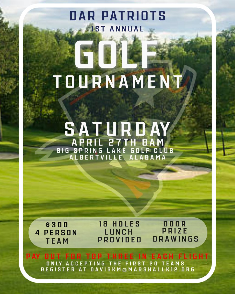 DARpatsFB's tweet photo. Don’t forget get about our DAR Patriots golf tournament coming up April 27th. We still have spots available for your four man team! DM with questions or email daviskm@marshallk12.org, or contact Coach Davis at 251-214-7817. Looking forward to seeking you there! https://t.co/CRJxHxOIIA