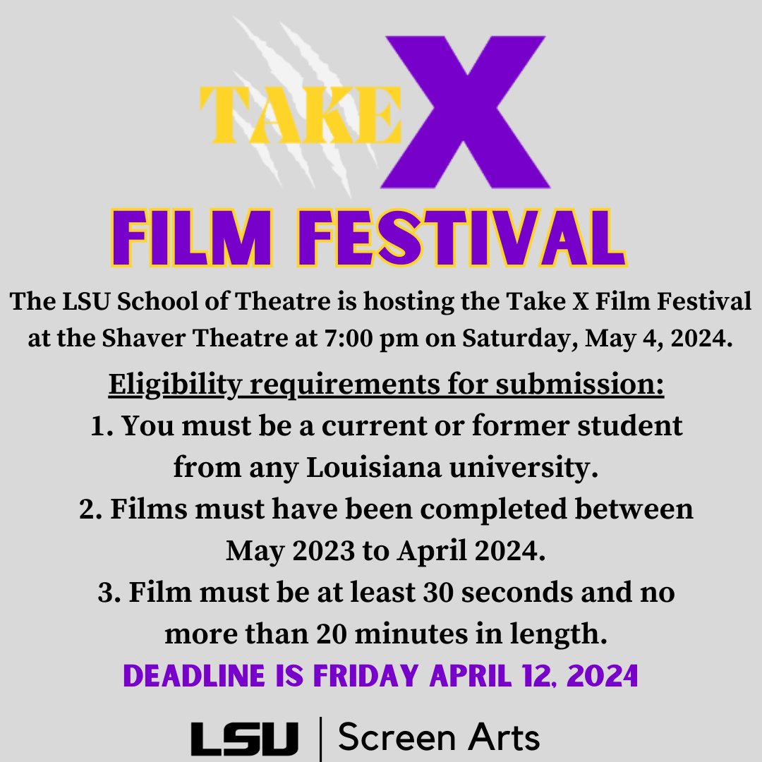 LSUScreenArts's tweet image. Interested in submitting your film for a chance to be featured in the Take X Film Festival? Use the link in our bio! #geauxSCRN