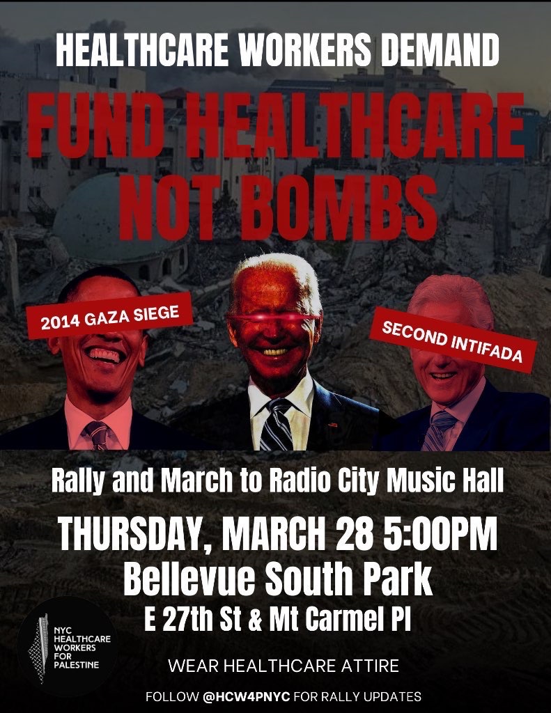 WOLPalestine's tweet photo. HEALTHCARE WORKERS DEMAND:
Fund Healthcare, Not Bombs! 

Rally and March to Radio City Music Hall 

📆Thursday, March 28 
🕔 5PM
📍Bellevue Park South Entrance (E 27th St and Mt. Carmel Pl) https://t.co/HNZyiHGiMC