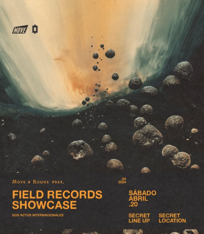 Estamos de vuelta en las bodegas 🏭💎🔮
No hay mucho más que decir, todo está servido.

Move x Rouge pres. Field Records showcase
Sábado, 20 de Abril
20:00
Secret lineup
Secret location

Tickets: $78.000 en RA y promotores 🎟️
ra.co/events/1888544