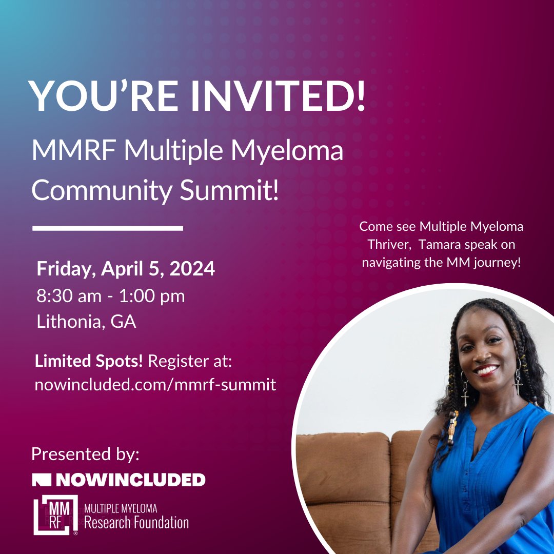 Save the date 💌 for our Multiple Myeloma Community Summit on April 5th in partnership with @NOW_INCLUDED! Join us in Atlanta, GA to learn about multiple #myeloma & meet people like Tamara (pictured below), a myeloma thriver for 13 years. Register today: ow.ly/3CfK50R1JLX