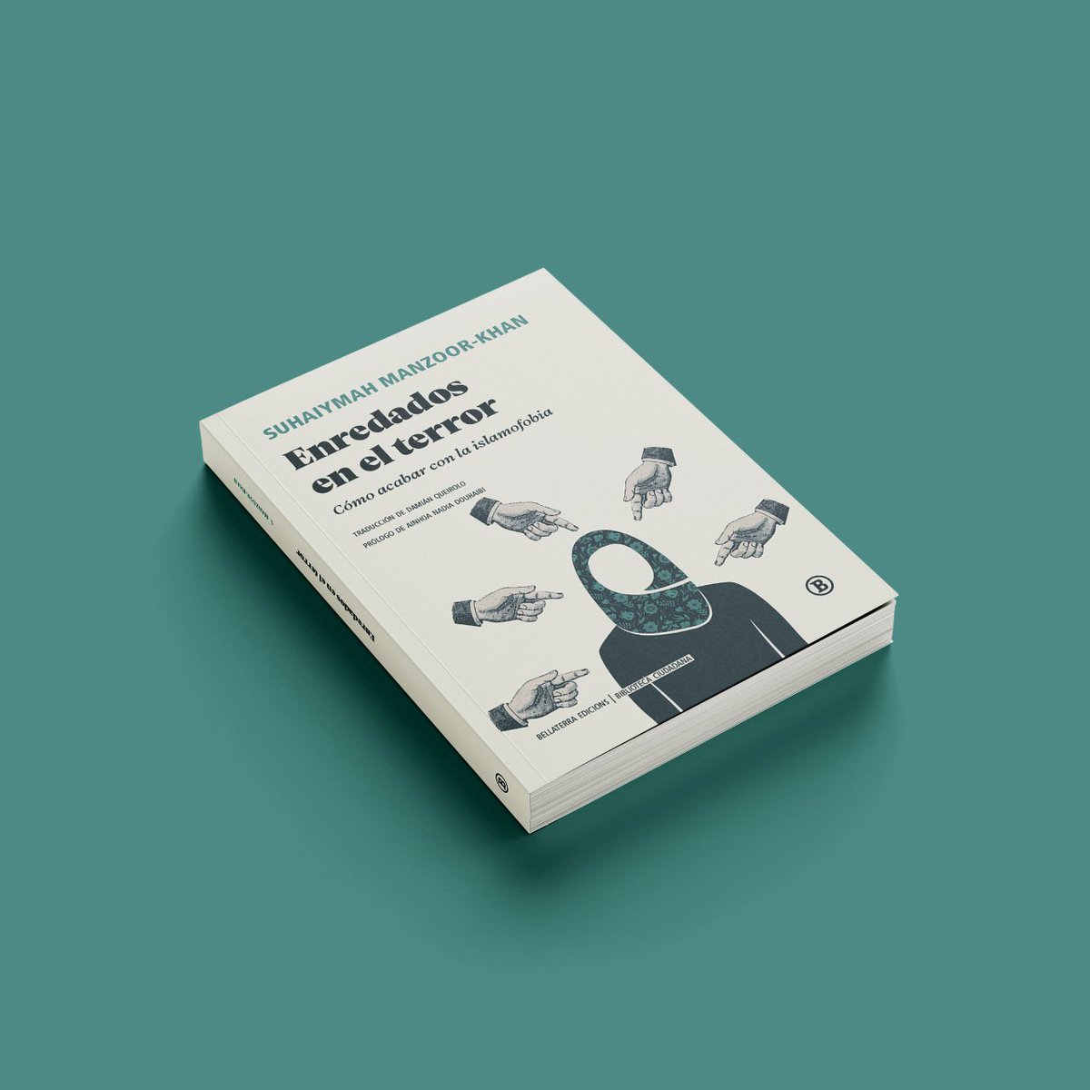 ¡Novedad!⚡

📖'Enredados en el terror', de Suhaiymah Manzoor-Khan.

🖌️Lírico e intransigente, este libro nos muestra los entresijos de una Europa sumida en el pánico moral y la brutalidad contra «el otro» musulmán.

👉bellaterra.coop/es/libros/enre…
