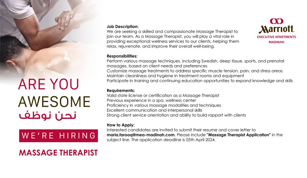 Interested candidates are invited to submit their resume and cover letter to maria.farooq@mea-madinah.com. Please include 'MASSAGE THERAPIST Application' in the subject line. The application deadline is 05th April 2024.
#marriottcareers #jobvacancy #jobsinsaudiarabia #madinah