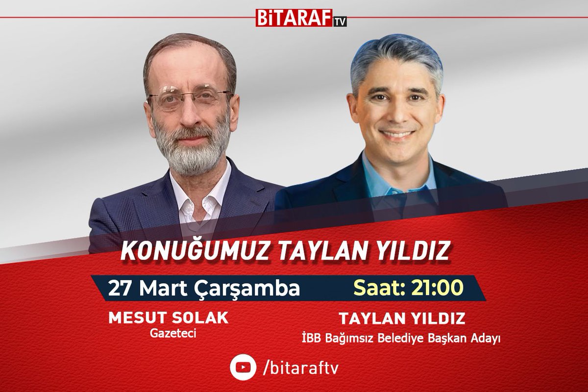 İBB Bağımsız Belediye Başkan Adayı Taylan Yıldız, Bitaraf TV'de Gazeteci Mesut Solak'ın sorularını yanıtlıyor. 🔗 youtu.be/EzLQ0RceW7c 📅 27 Mart Çarşamba (Bugün) ⏰ 21:00 #taylanyıldız #istanbul #seçim