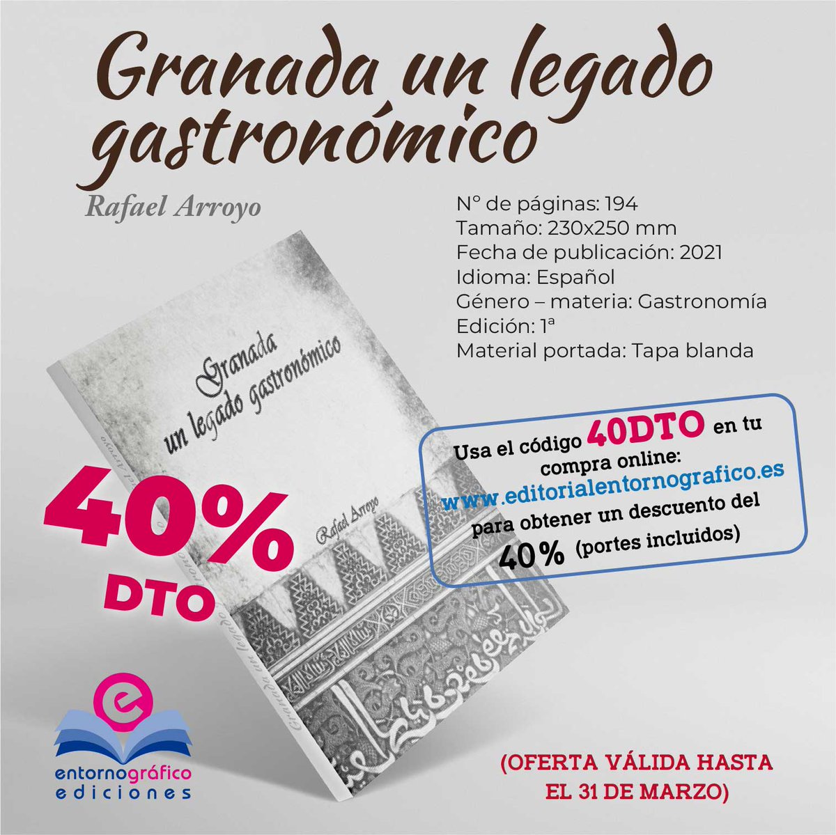 GRANADA UN LEGADO GASTRONÓMICO, Rafael Arroyo ¡40% de descuento! No desaproveches esta oportunidad  editorialentornografico.es  #discountt #QueremosQueLeasMas #granadaunlegadogastronomico #granada #legado #gastronomia #legadogastronomico  #entornografico #edicionesentornografico