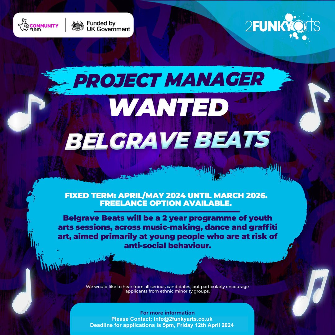 Project Manager Wanted 52 hours per month, £15 per hour Fixed term: April/May 2024 - 2026. Freelance option available. For more info & to apply, email info@2funkyarts.co.uk. Deadline is Friday 12th April 2024 Thanks to @DCMS& @TNLComFund