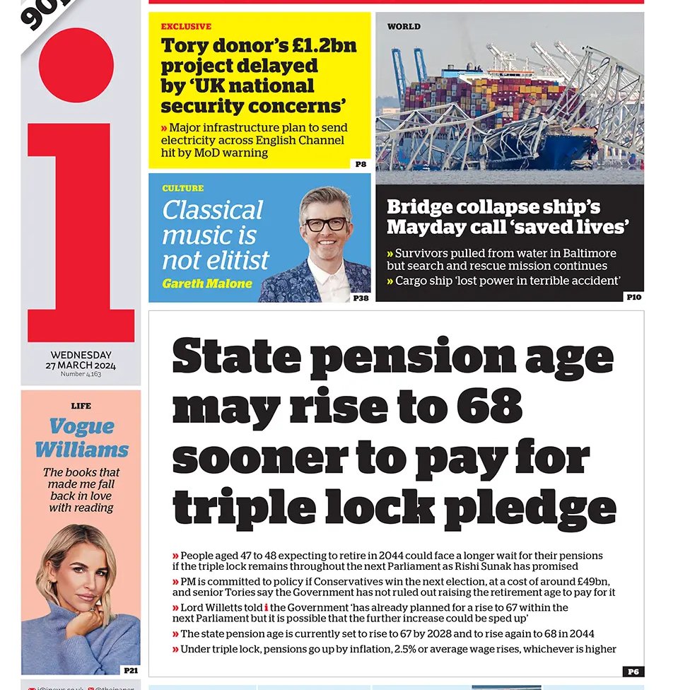 The pension age may rise to 68 to pay for the triple lock, a commitment to increase pensions by whichever is highest of average increase in wages, inflation measures by the Consumer Prices Index OR 2.5%. The PM is committed to the policy costing £49B if the Tories win the GE!