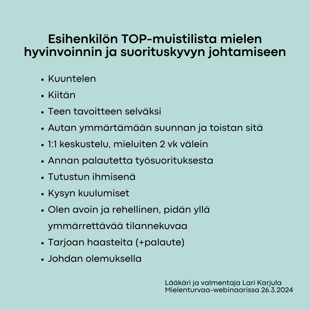 mielenturvaa's tweet photo. Huhtikuun webinaarissa esiintynyt lääkäri &amp; valmentaja @LariKarjula kehotti esihenkilöitä palaamaan perusasioiden äärelle työyhteisön mielen hyvinvoinnin ja suorituskyvyn johtamisessa. Mitä mieltä olet “hyvän mielen” muistilistasta? #mielenturvaa #inhimillinentyöelämä https://t.co/ny6d3BZzFN
