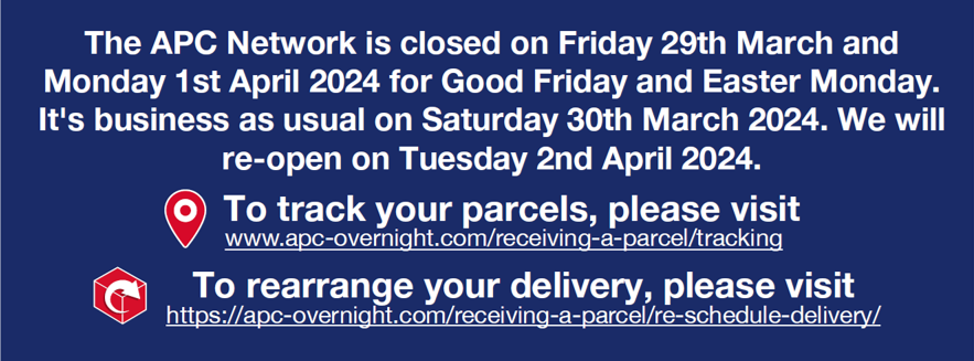 We are now closed for Good Friday and Easter Monday. We will be open for business March 30th as normal and will re-open as usual 9am on April 2nd.
To track a delivery, please visit: apc-overnight.com/receiving-a-pa…
To rearrange a delivery, please visit: apc-overnight.com/receiving-a-pa…