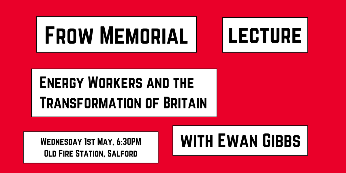 really excited to be welcoming @ewangibbs to be giving this year's Frow Memorial Lecture! Energy Workers and the Transformation of Britain 📅 Date: Wednesday 1st May 🕡 Time: 6:30 PM 📍 Venue: The Old Fire Station eventbrite.co.uk/e/870973664677…