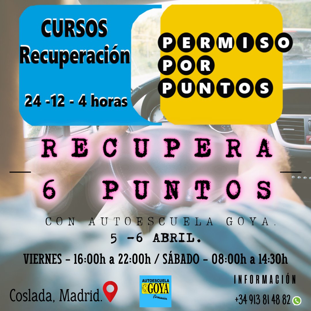 ¡CURSO DE RECUPERACIÓN DE PUNTOS! Recupera 𝟔 𝐏𝐔𝐍𝐓𝐎𝐒 𝐃𝐄𝐋 𝐂𝐀𝐑𝐍𝐄𝐓, los días 𝟓 𝐲 𝟔 𝐝𝐞 𝐀𝐁𝐑𝐈𝐋, con Autoescuela Goya. VIERNES: 16:00 - 22:00 SÁBADO: 08:00 - 14:30. Más información en +34 913 81 48 82 o en goyainfo@autoescuelagoya.com