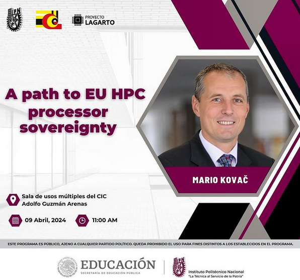 Our CCO will be in Mexico City to discuss the European path to #HPC processor #sovereignty and give an overview of EPI progress, as well as progress from @EUPEX_pilot and @pilot_euproject! Event is hosted by Instituto Politécnico Nacional 'La Técnica al Servicio de la Patria'.