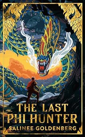 The Last Phi Hunter by Salinee Goldenberg from @angryrobotbooks Available for pre-order now! #BookReview #ThaiFolklore #Fantasy #PreOrder britishfantasysociety.org/the-last-phi-h…