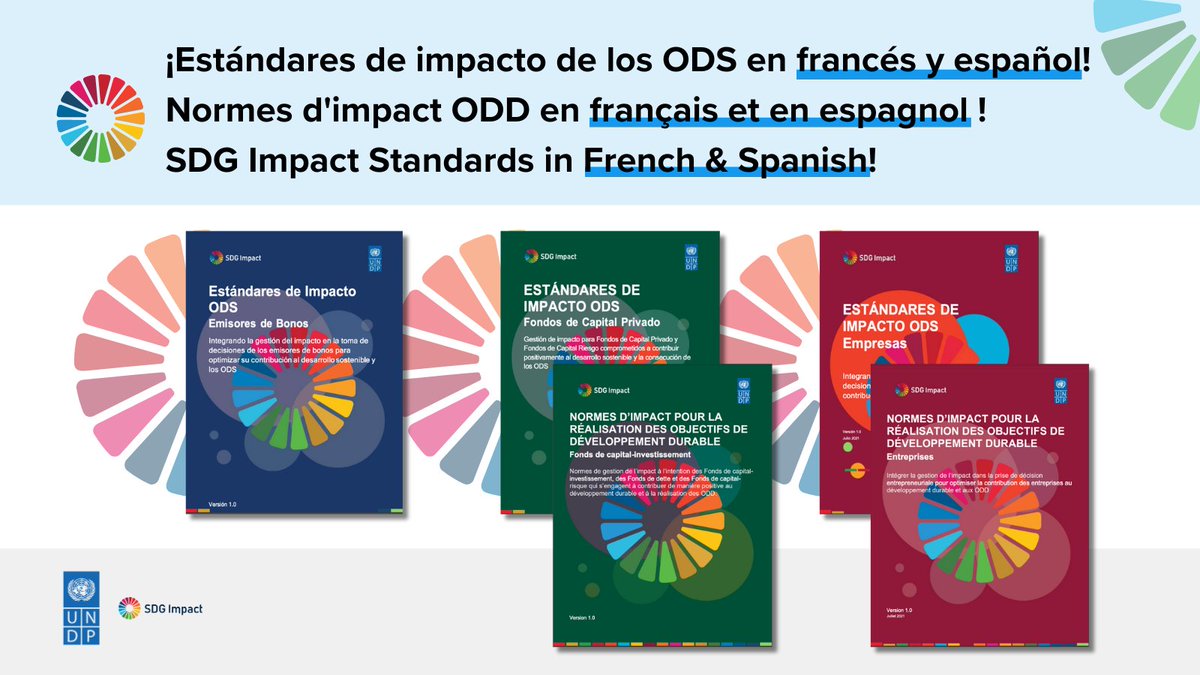 📣 @UNDP’s #SDGImpactStandards guide businesses & investors to embed sustainability & #SDGs into decisionmaking - now in French & Spanish! 💡Learn how these Standards can help you transform value creation through optimizing impacts on people & planet👇 sdgimpact.undp.org/practice-stand…